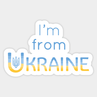 I'm from Ukraine Sticker